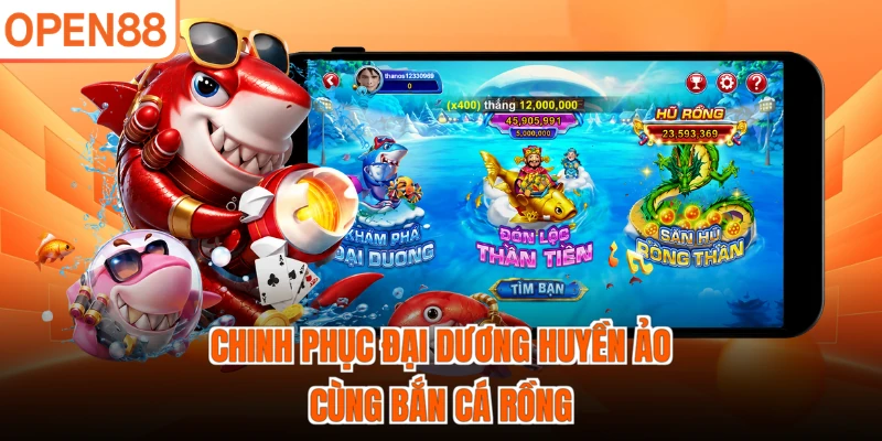 Chinh phục đại dương huyền ảo cùng Bắn Cá Rồng