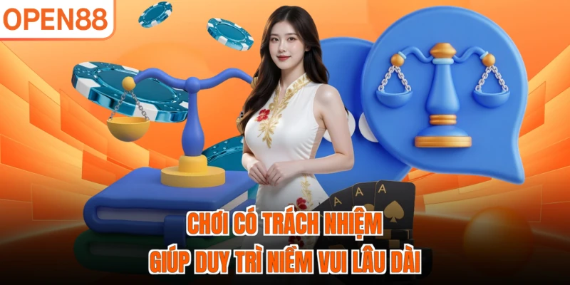 Chơi có trách nhiệm giúp duy trì niềm vui lâu dài