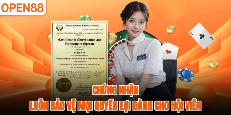Chứng nhận luôn bảo vệ mọi quyền lợi dành cho hội viên