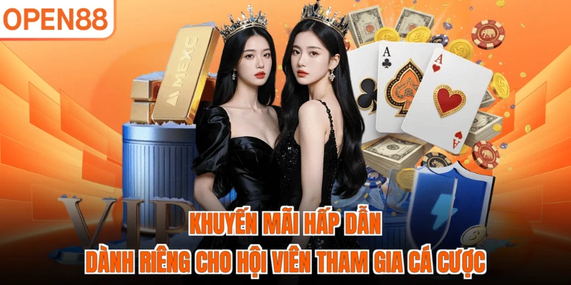 Khuyến mãi hấp dẫn dành riêng cho hội viên tham gia cá cược