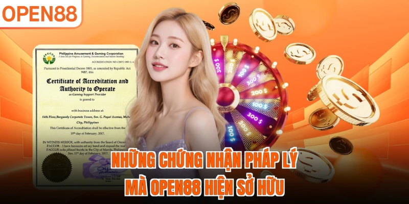 Những chứng nhận pháp lý mà OPEN88 hiện sở hữu