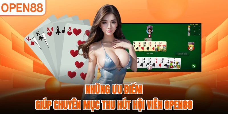 Những ưu điểm giúp chuyên mục thu hút hội viên OPEN88